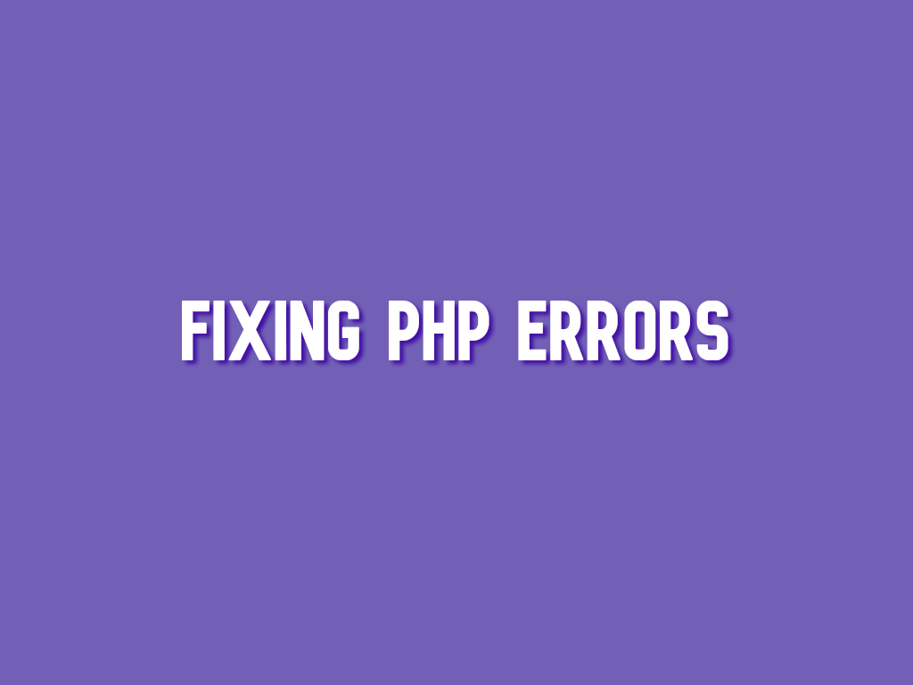 Fixing PHP Errors on Existing PHP Website